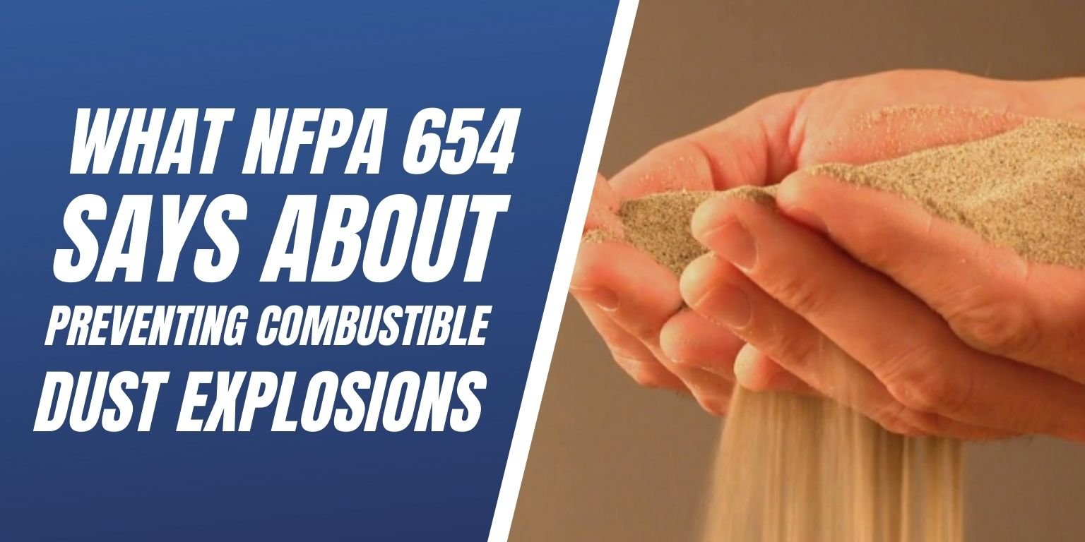 What NFPA 654 Says About Preventing Combustible Dust Explosions
